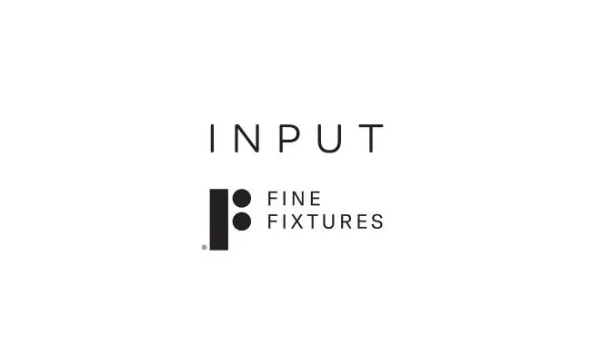 Input x Fine Fixtures